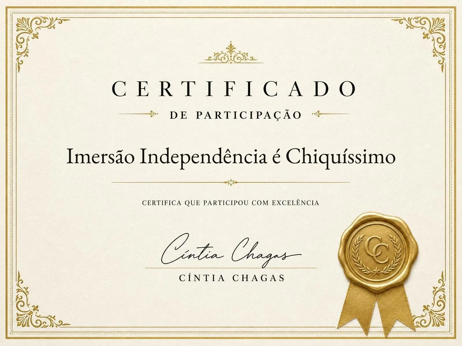 Certificado de participação da Imersão Independência é Chiquíssimo com selo dourado